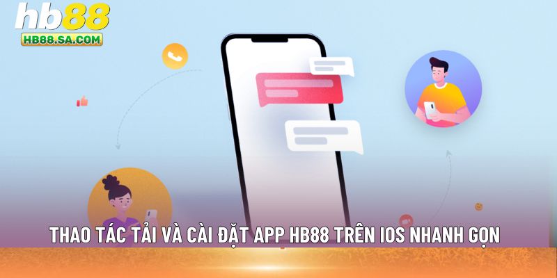 app HB88 trên iOS nhanh gọn