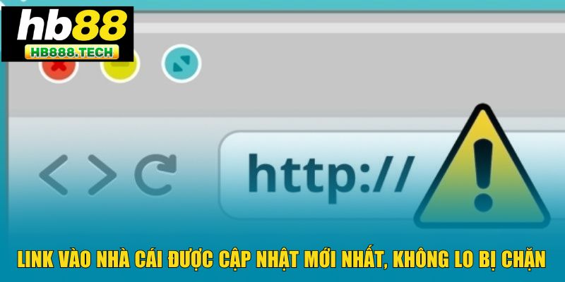Link vào nhà cái được cập nhật mới nhất, không lo bị chặn